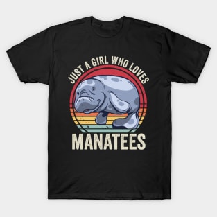 Just A Girl Who Loves Manatees Funny T-Shirt